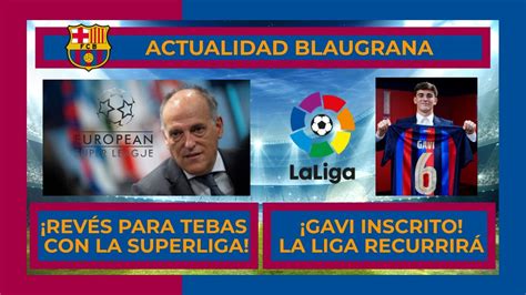 Gavi Ya Est Inscrito Nuevo Rev S Para Tebas Con La Superliga