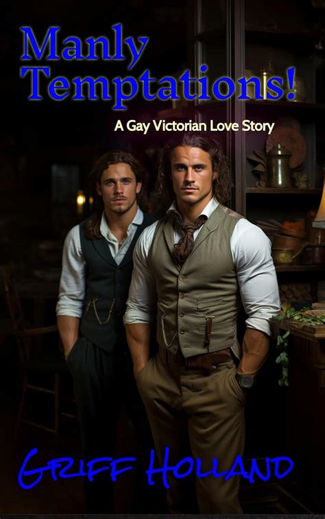 Manly Temptations A Gay Victorian Love Story Gay Forbidden Erotica