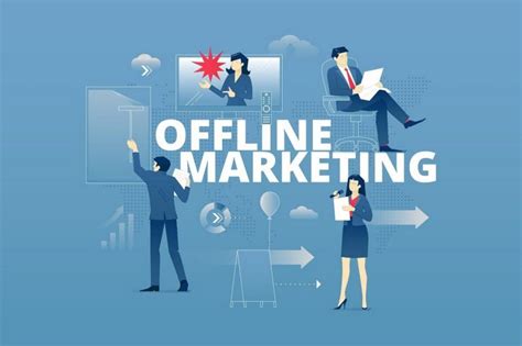 9 estratégias de Marketing Offline para você implementar hoje THE