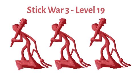 Stick War 3 King Zarek Is Alive Level 19 Campaign YouTube