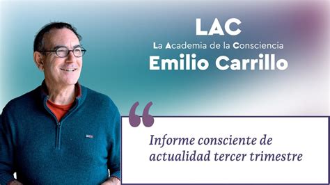 Informe Consciente De Actualidad Tercer Trimestre Con Emilio