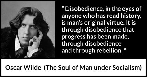 Oscar Wilde Disobedience In The Eyes Of Anyone Who Has Read”