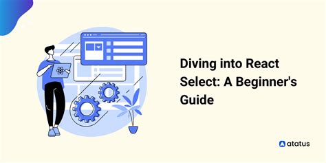 Diving Into React Select A Beginner S Guide