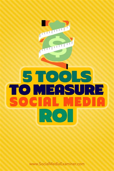 5 Tools To Measure Social Media ROI Social Media Examiner