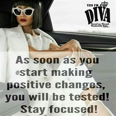 Pin By Yodonna Collins On Yes I M A Diva Diva Quotes Positive Quotes For Women Fab Life