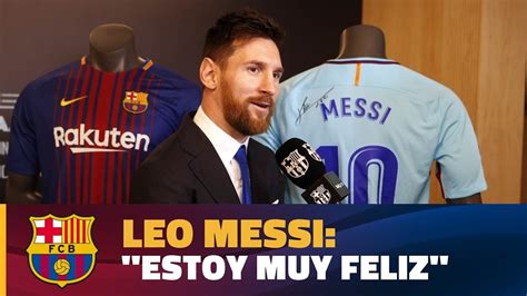 Lionel Messi Estoy Feliz De Continuar En Mi Casa Youtube