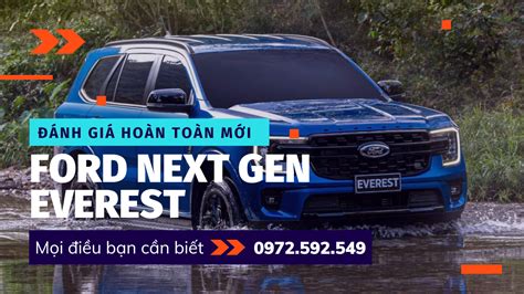 Ford Everest 2023 Ra Mắt Việt Nam Giá Từ 1099 Tỷ đồng Nhiều Trang Bị Khủng Gây Sức ép Lên