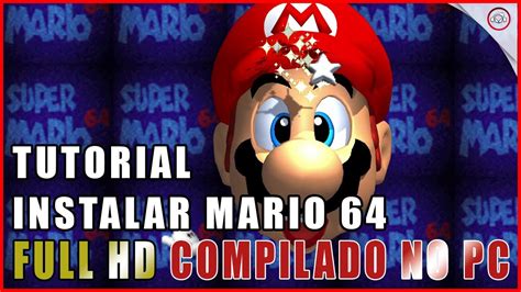 Super Mario 64 Como Compilar A Versão Pc Instalando E Configurando O