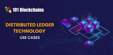 Top Use Cases Of Distributed Ledger Technology Dlt