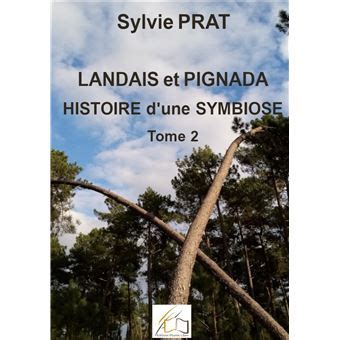 Landais Et Pignada Histoire D Une Symbiose Tome 2 Revers De Fortune