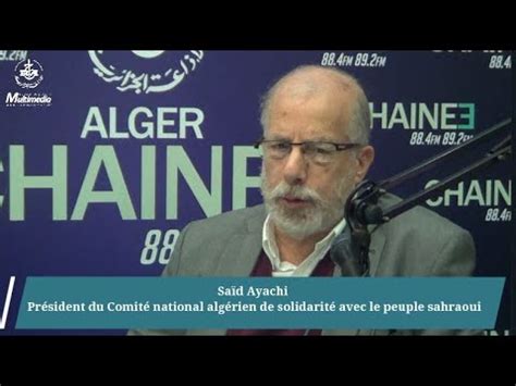 Said Ayachi Le Pr Sident Du Comit National Alg Rien De Solidarit Avec