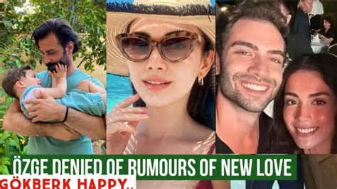 Zge Yagiz Denied Of Rumours Of New Love G Kberk Demirci Happy Youtube