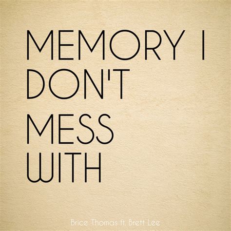 Memory I Don T Mess With Single By Brice Thomas Spotify