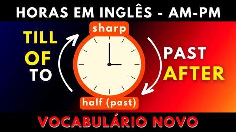 Horário Em Inglês Am E Pm LIBRAIN