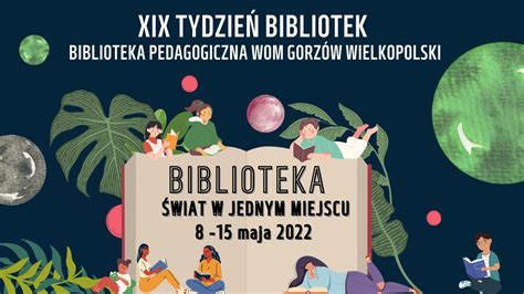 Biblioteka świat w jednym miejscu program XIX Ogólnopolskiego