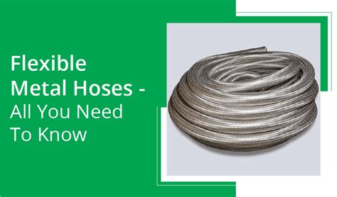 Flexible Metal Hoses All You Need To Know