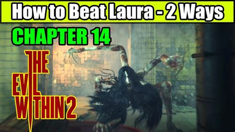 The Evil Within How To Beat Laura Ways Chapter Laura Boss