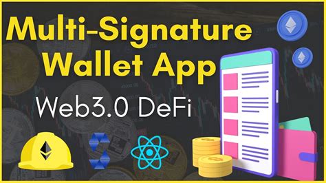 How To Create A Multi Signature Wallet Build Your First Defi Dapp