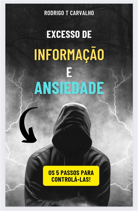 Controlá Las Ou Controla Las - Excesso de informação e ansiedade: os 5 passos para controlá-las.