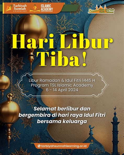 Libur Ramadan Idul Fitri H Program Tsl Islamic Academy Yayasan