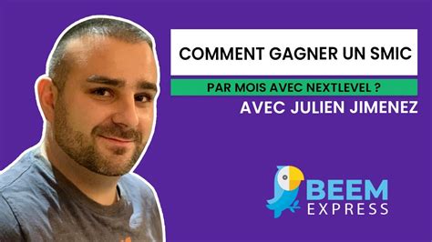 Gagner un SMIC par mois grâce à NextLevel avec Julien Jimenez YouTube