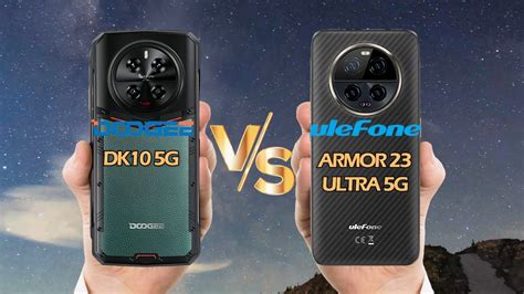 DOOGEE DK10 Vs Ulefone Armor 23 Ultra YouTube