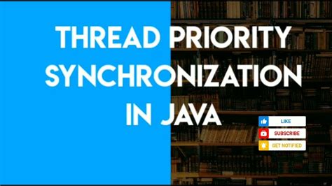 Thread Priority Synchronization In Java Youtube