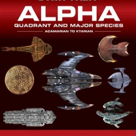 Stream DOWNLOAD Star Trek Shipyards: Alpha Quadrant and Major Species, Volume 1 - Acamarian to ...