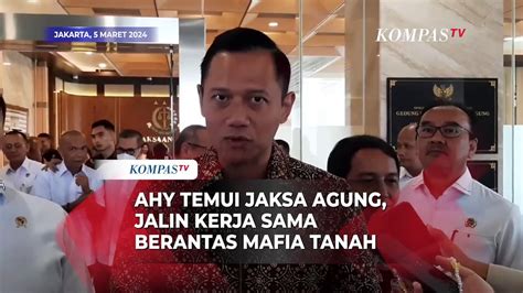 Temui Jaksa Agung AHY Perkuat Kerja Sama Gebuk Mafia Tanah Video