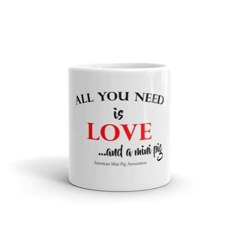 All You Need Is Love And A Mini Pig Mug American Mini Pig Online Store