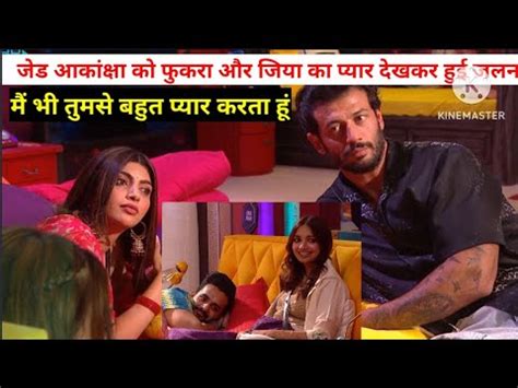 Bigg Boss Ott 2 Live Jiya Shankar Fukra Insaan Love On Jad Hadid