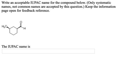 Solved Write An Acceptable IUPAC Name For The Compound Chegg