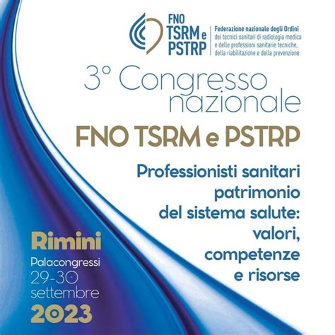 3 Congresso Nazionale Ordine Dei TSRM E Delle PSTRP Di Ravenna