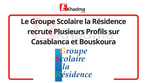 Le Groupe Scolaire La R Sidence Recrute Plusieurs Profils Sur