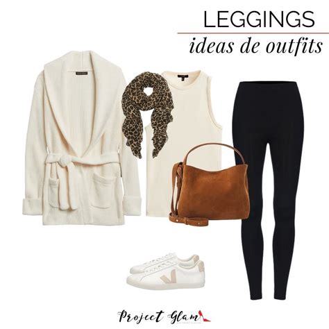 Leggings Ideas Para Combinar Project Glam