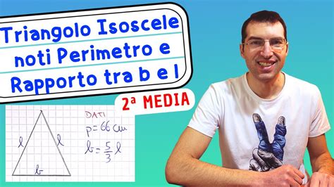 Triangolo Isoscele Avendo Il Perimetro E Il Rapporto Fra Base E Lato