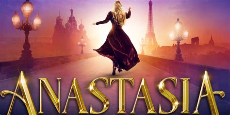Tickets On Sale For Anastasia Broadway Musical Adelaide 2026