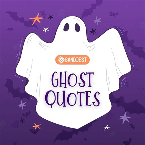 250 Best Ghost Quotes That Will Give You Goosebumps Personalized T Sandjest