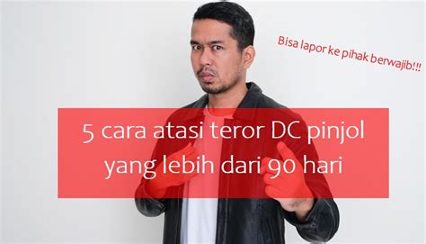 5 Cara Atasi Teror DC Pinjol Yang Lebih Dari 90 Hari Jangan Sampai