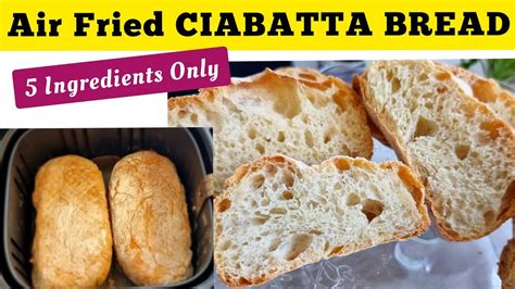 Air Fryer Ciabatta Bread Recipe No Knead Soft Artisan Bread Easy Air Fried And Homemade