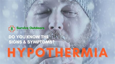 Hypothermia Signs And Symptoms Youtube