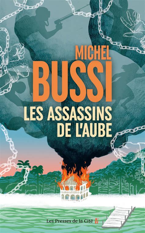 Les Assassins De L Aube Nouveaut Michel Bussi Par Le Ma Tre Du