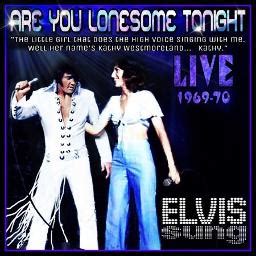 Are You Lonesome Tonight Elvis Presley Jordanaires Rec Only Song