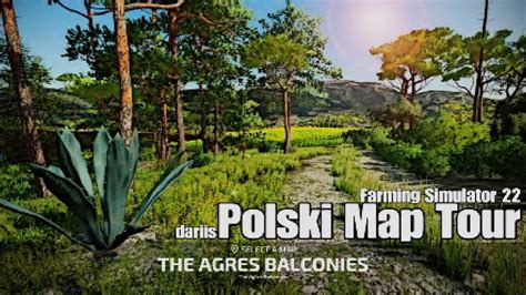 The Agres Balconies Polski Map Tour K Konsole Farming Simulator