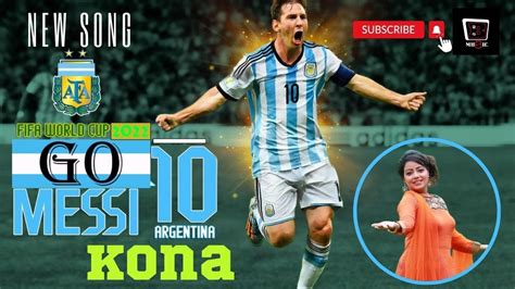 Go Messi Kona Lionel Messi Fifa World Cup 2022 Qatar Argentina