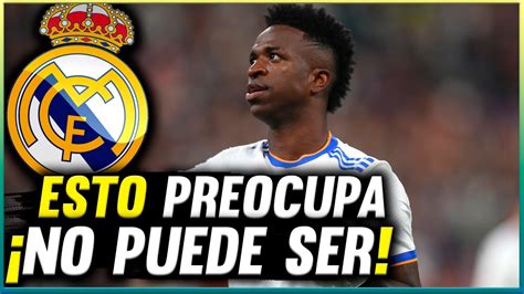 Es De Locos En Madrid Hay Una Gran Preocupacion Por Vinicius Jr