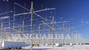 Qu Es El Proyecto Haarp El Arma De Guerra Que Presuntamente