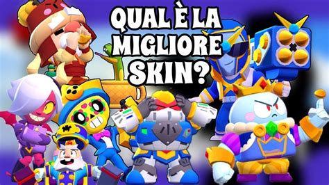 Skin Migliori Di Brawl Stars Ita Youtube