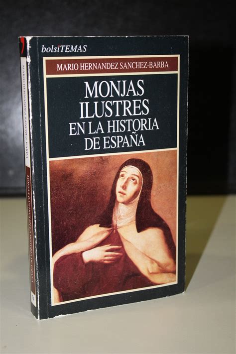 Monjas ilustres en la historia de España by Hernández Sánchez Barba