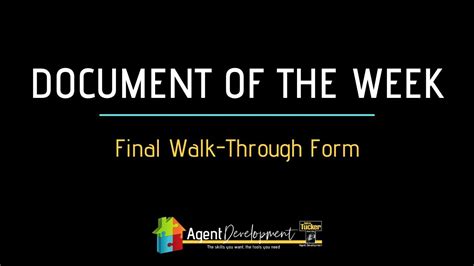 Document Of The Week Final Walk Through Form Youtube